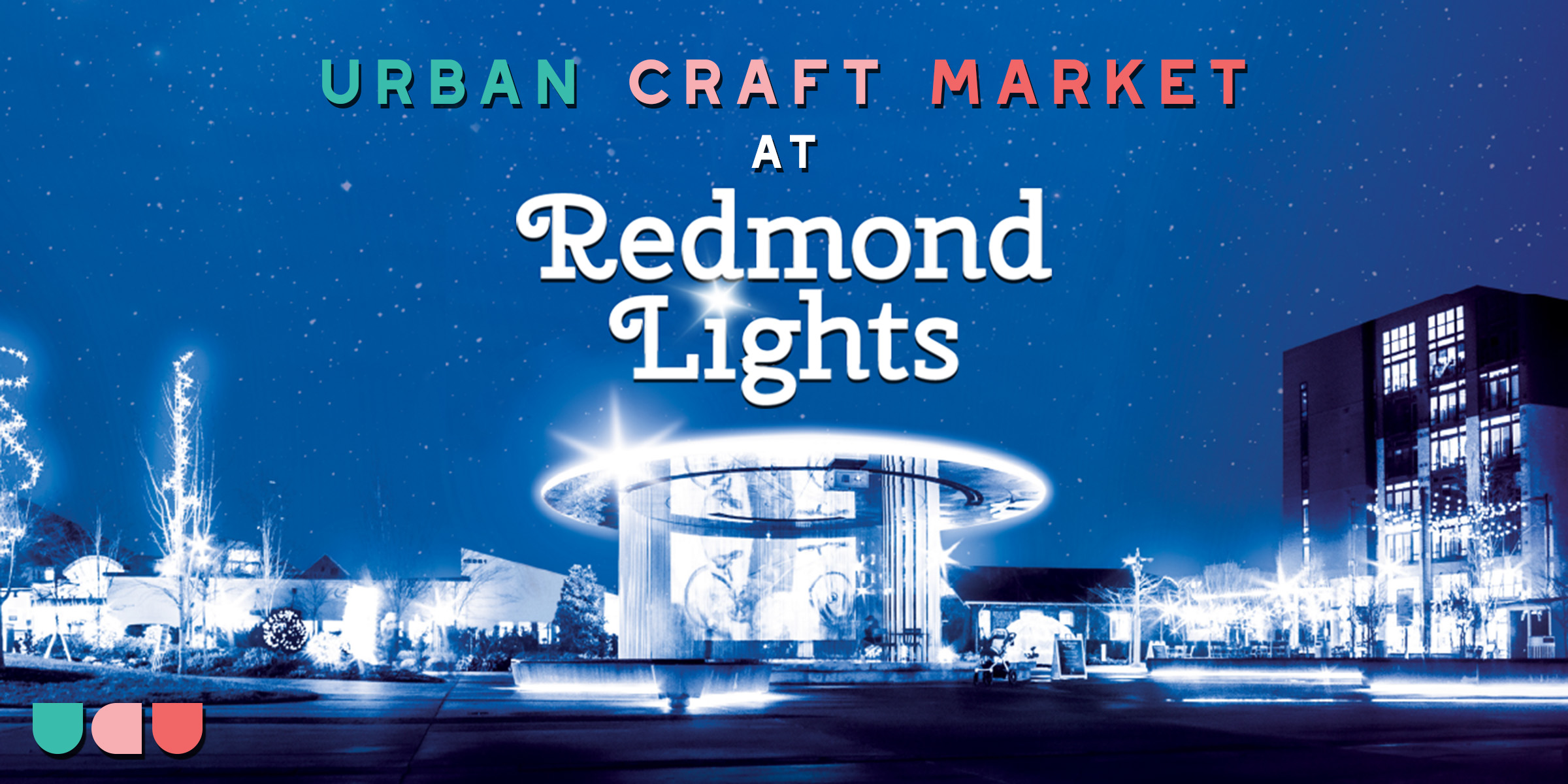 Redmond Lights Urban Craft Uprising
