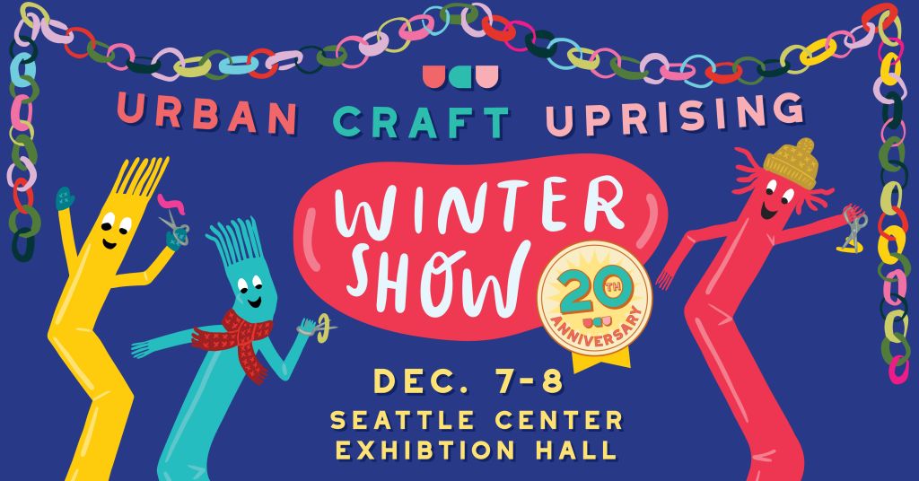 20th Anniversary Urban Craft Uprising Winter Show